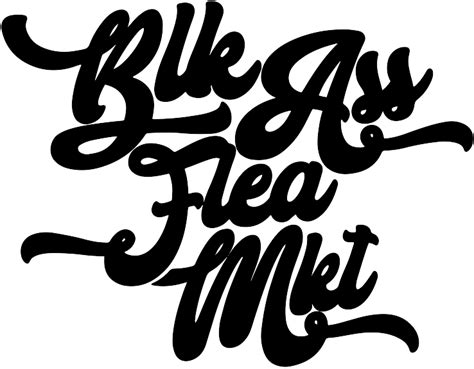 BLK ASS FLEA MKT KEEPIN THE COIN IN THE COMMUNITY