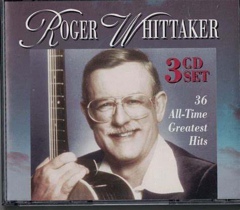 Roger Whittaker 36 All Time Greatest Hits Music