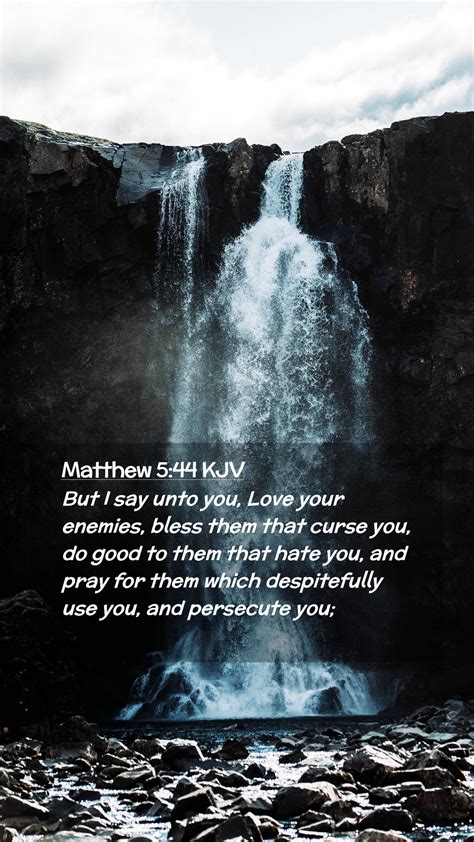 Matthew Kjv Mobile Phone Wallpaper But I Say Unto You Love Your