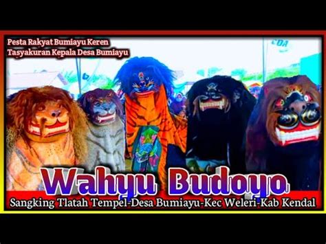 SINGO BARONG WAHYU BUDOYO LIVE TEMPEL BUMIAYU YouTube