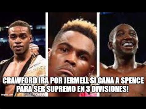 Wow Terrence Crawford Confirma Que Ira Por Jermell Charlo Si Gana A