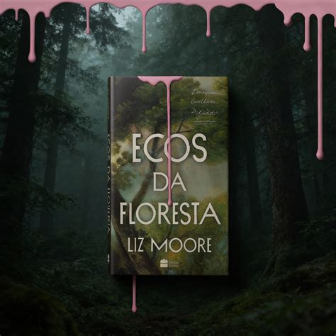 Ecos Da Floresta - Ecos da Floresta: Review do Thriller de Liz Moore
