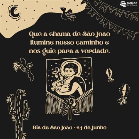 Qual O Verdadeiro Significado Do Dia De São João 30 Frases Para