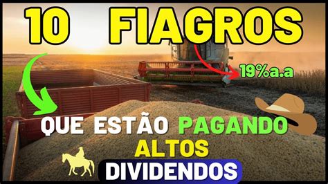 Fiagros Baratos Pagando Muitos Dividendos Hoje Youtube