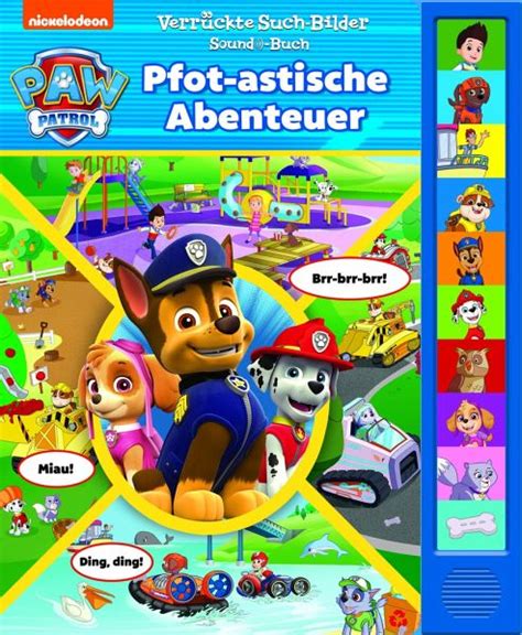 PAW Patrol Pfot Astische Abenteuer Pappbilderbuch Mit 7