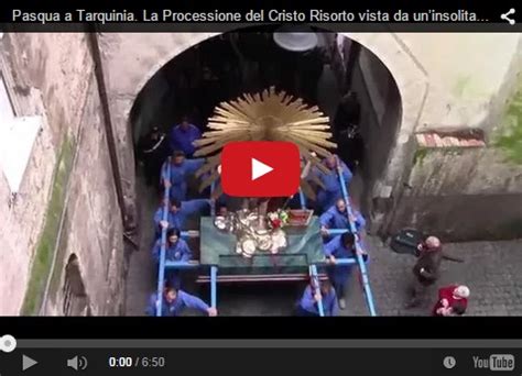 Pasqua A Tarquinia La Processione Del Cristo Risorto Vista Da Un