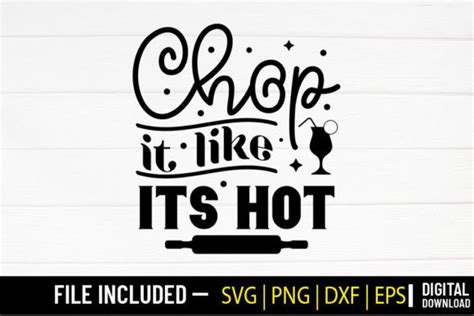 Chop It Like Its Hot Kitchen Svg Desig Graphic By Svg Zone Creative Fabrica