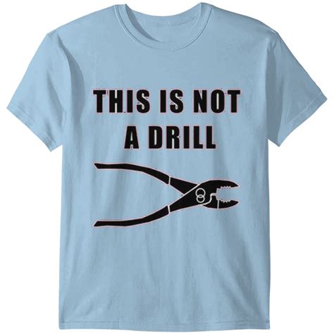 This Is Not A Drill T Shirt Sold By Tame Co Ordination Sku