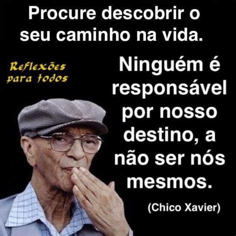 Mensagens De Chico Xavier Reflexão Para Facebook frases de motivação