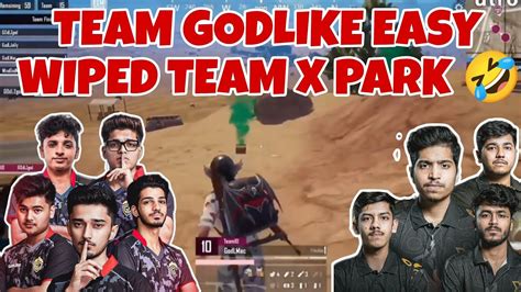 Team Godlike Wiped Team X Park In Proper 4v4 Godlike YouTube