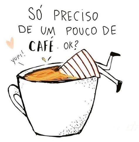 Cafezinho Frases Para Despertar O Seu Dia Focalizando