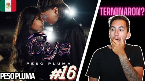 REACCION 16 Peso Pluma Bye Video Oficial Terminaron