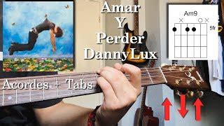 Amar Y Perder Dannylux Tutorial Acordes Guitarra Chords Chordify