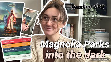 Magnolia Parks Into The Dark Reading Vlog Non Spoiler W Spoiler