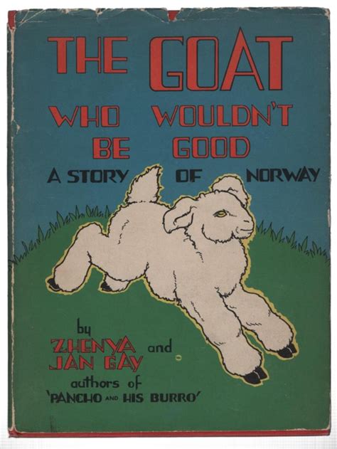 The Goat Who Wouldn T Be Good A Story Of Norway By Gay Zhenya And Jan Very Good Minus Hard