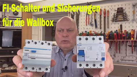 Wallbox Installation Fi Schalter Sicherungen Leitungen Auf Was Man