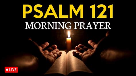 Psalm 121 ️ Lift Up Your Eyes Because Your Help Comes From God 📩