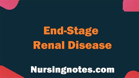 Esrd End Stage Renal Disease Nursingnotes