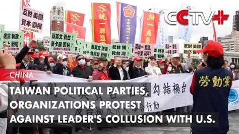 Taiwan Political Parties Organizations Protest Against Leader S