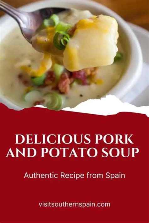 Easy Pork And Potato Soup Recipe from Spain - Visit Southern Spain