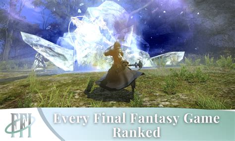 final fantasy games ranked final fantasy ratings fzlmqm