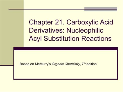 Carboxylic Acid Derivatives and Nucleophilic Acyl Substitution