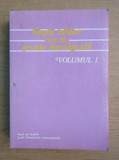 Studii biblice pentru scoala duminicala volumul 1 Cumpără