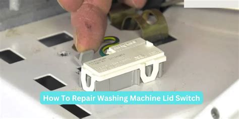 how to fix a lid switch on washing machine