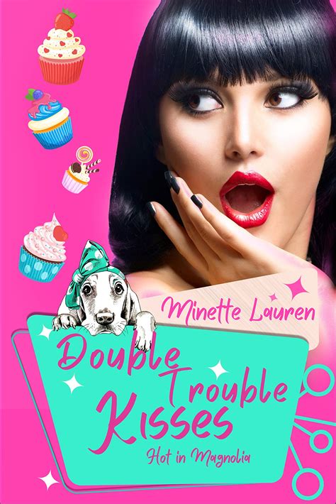 Double Trouble Kisses Hot In Magnolia By Minette Lauren Goodreads