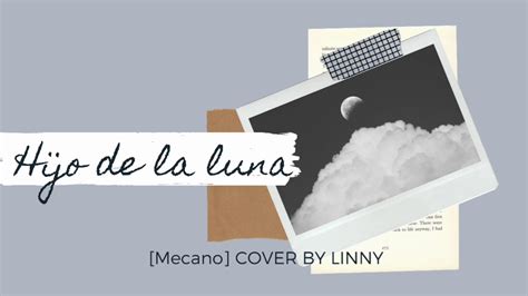 Hijo De La Luna Mecano Cover By Linny Youtube