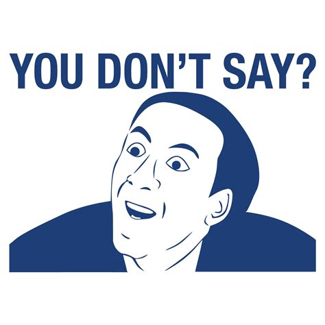You Dont Say Meme Nicolas Cage