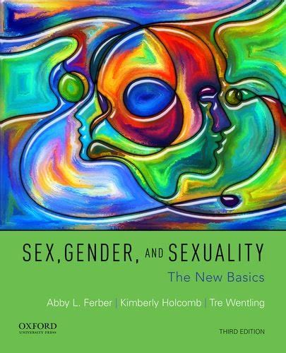 Amazon Sex Gender And Sexuality The New Basics Ferber Abby L Holcomb