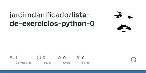 GitHub Jardimdanificado Lista De Exercicios Python 0