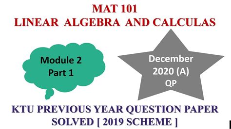 Ktu Mat Linear Algebra And Calculus Module Part Youtube