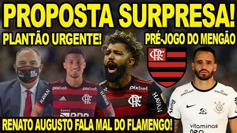 Plant O Urgente Flamengo Recebe Proposta Surpresa Renato Augusto