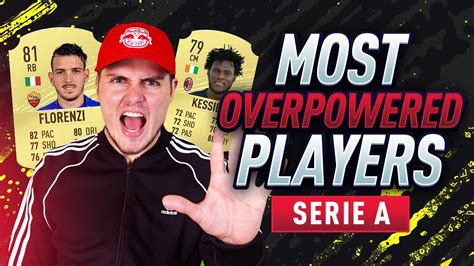 Fifa Most Overpowered Players In The Serie A Youtube