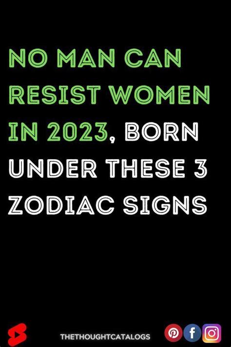 A Poster With The Words No Man Can Resist Women In 202 Born Under