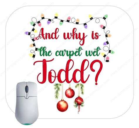 And Why Is The Carpet Wet Todd Griswold Mouse Pad F-797 – DOMAGRON