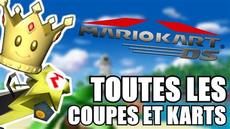 Tuto Comment D Bloquer Toutes Les Coupes Et Tous Les Karts De Mario