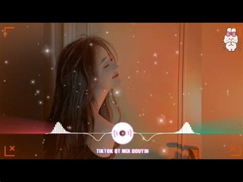 节奏 把回忆拼好给你 Dj版 2024 Gói Gọn Hồi Ức Trao Cho Anh FK Remix TikTok Hot Tiktok Douyin YouTube