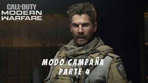 CALL OF DUTY MODERN WARFARE MODO CAMPAÑA PARTE 4 JUNIO 2020 NOT