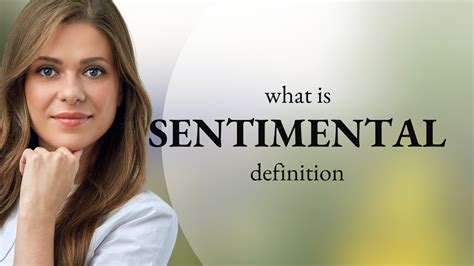 Sentimental Definition Of Sentimental Youtube