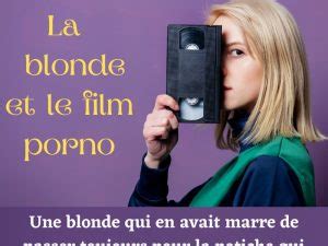 La Blonde Et Le Film Porno Blagues Et Dessins