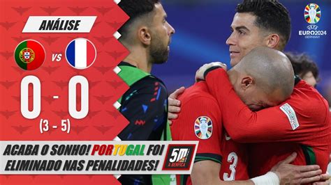 Portugal Fran A G P An Lise Portugal Eliminado Nos