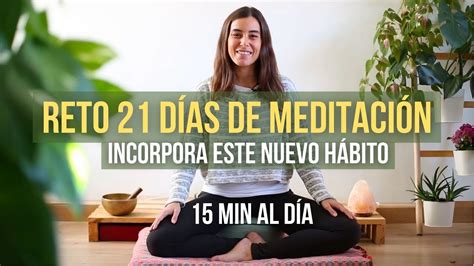 Reto 21 Días de Meditación Aprende con 15 minutos al día a Meditar