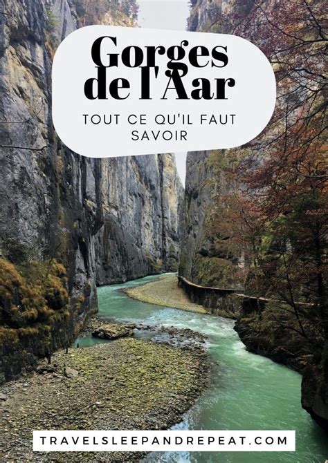 Gorges De Laar Tout Ce Qu Il Faut Savoir Travel Sleep And Repeat