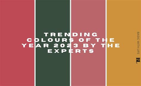 Trending Colours of the Year 2023 by the Experts