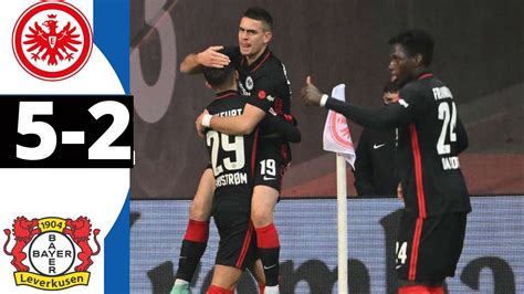 Eintracht Frankfurt Vs Bayer Leverkusen 5 2 Lindstrom Goals Extended