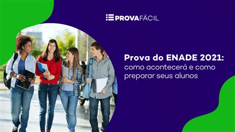 Perdi A Prova Do Enade E Agora - Prova do ENADE 2021: como acontecerá e como preparar seus alunos ...