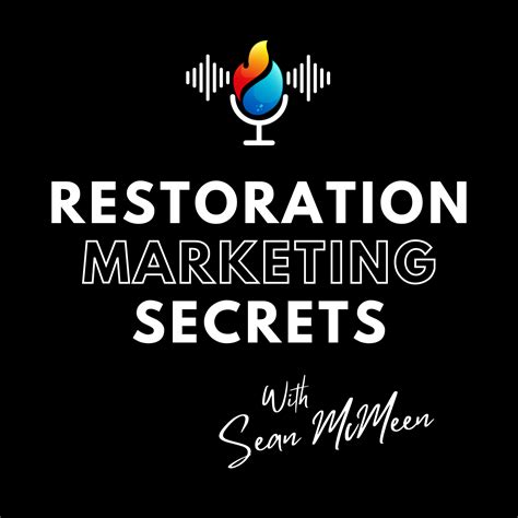 Restoration Marketing Secrets Podcast